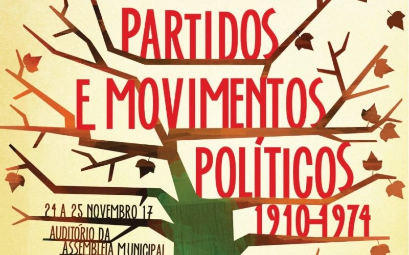 24 a 25/11 | Encontros de Outono – Partidos e Movimentos Políticos (1910-1974)