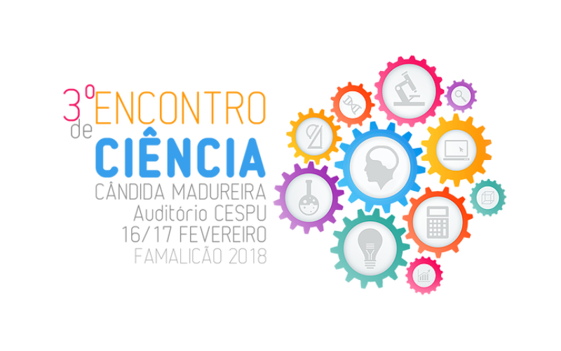 16/2 – 17/2 | 3º Encontro de Ciência Cândida Madureira
