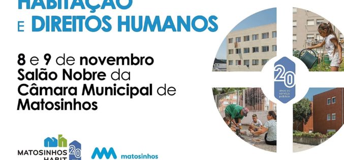 Viver | ‘Habitação e Direitos Humanos’ são tema de seminário promovido pela autarquia matosinhense