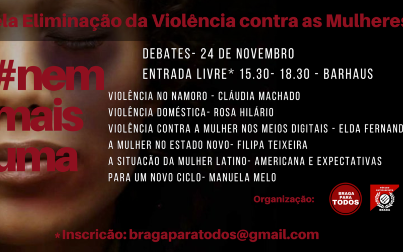 Violência | Braga para Todos e Núcleo Antifascista de Braga promovem debates contra a violência sobre as mulheres