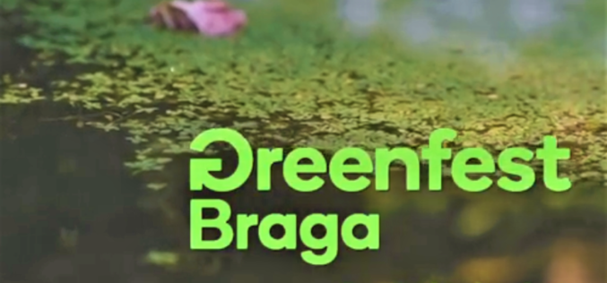Ambiente | GreenFest leva ‘Planeta Água’ a Braga