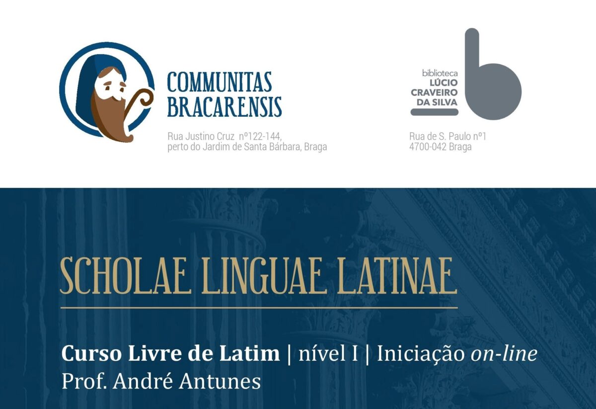 braga - communitas bracarensis - scholae linguae latina - andré antunes - formação - latim - curso livre - latim