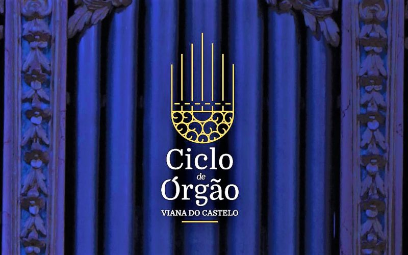 Viana do Castelo tem 1º Ciclo de Órgão