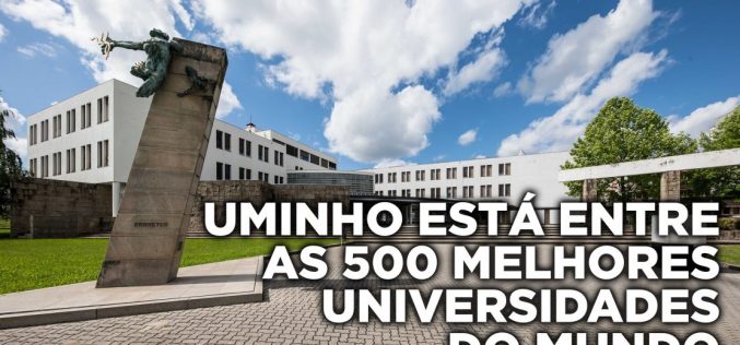 UMinho entre as melhores 500 universidades mundiais