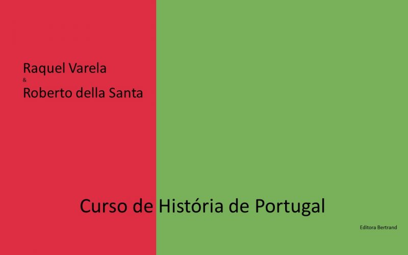 Raquel Varela e Roberto della Santa orientam Curso de História de Portugal