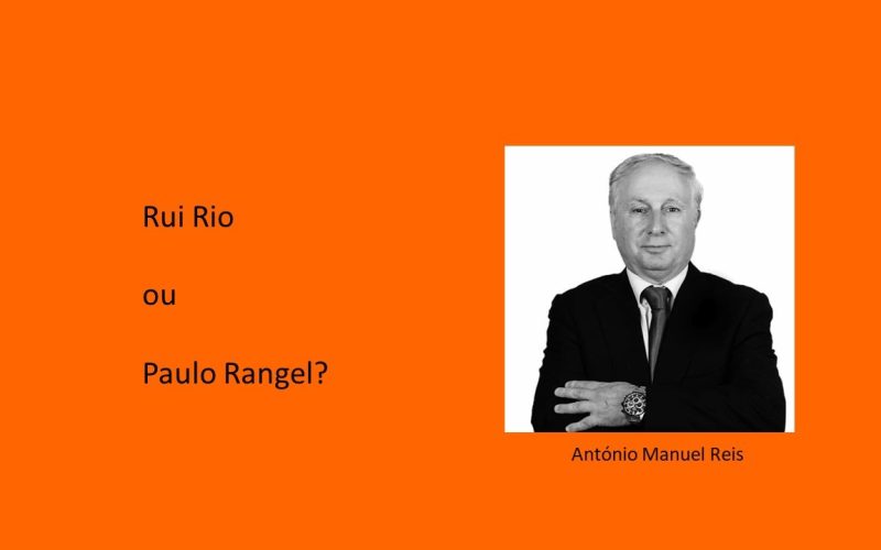 Rui Rio ou Paulo Rangel?