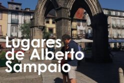 ‘Lugares de Alberto Sampaio’ motivo para visitas guiadas em Guimarães