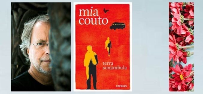 ‘Terra Sonâmbula’ – primeiro livro de Mia Couto é um romance carregado de poesia
