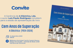 100 anos de história de Dias Costa e ‘A Eléctrica’ em livro de Luís Paulo Rodrigues